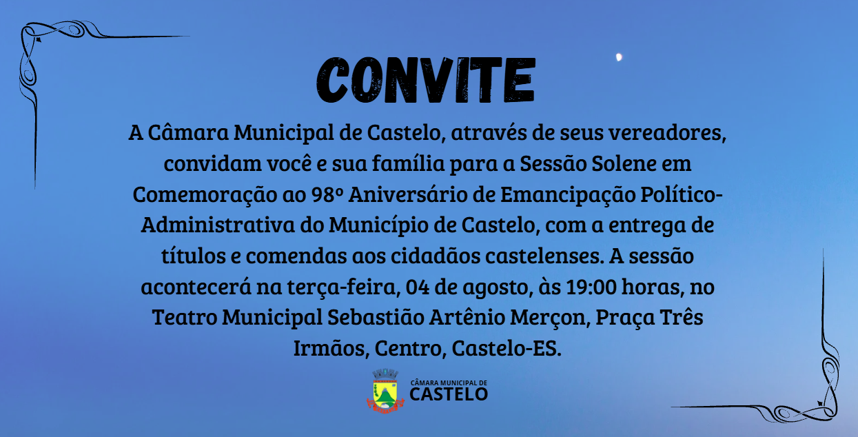 Convite 98° Aniversário de Emancipação Politico - Administrativa do Município de Castelo 